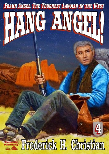 Hang Angel! (A Frank Angel Western Book 4)