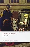 Pamela: Or Virtue Rewarded (Oxford World's Classics)