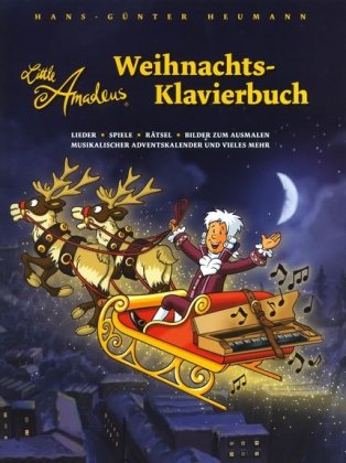 Bosworth Musikverlag Little Amadeus - Weihnachts-Klavierbuch: Lieder, Spiele, R&auml;tsel, Bilder zum Ausmalen, musikalischer Adventskalender und viele ...