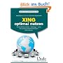 XING optimal nutzen: Gesch�ftskontakte - Auftr�ge - Jobs. So zahlt sich Networking im Internet aus