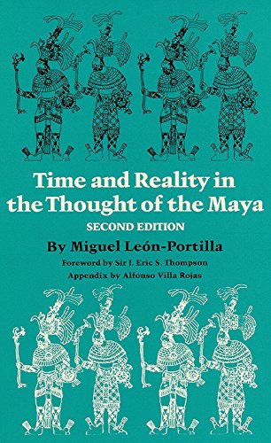 Time and Reality in the Thought of the Maya (The Civilization of the American Indian Series)