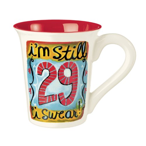 Grasslands Road Times Are Changing 12-Ounce "I'M Still 29 I Swear!" Large Mug, Gift Boxed