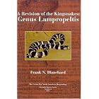 Revision of the Kingsnakes: Genus Lampropeltis (CNAH Facsimile Reprints, #2) by Frank N Blanchard