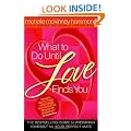 What to Do Until Love Finds You: The Bestselling Guide to Preparing Yourself for Your Perfect Mate