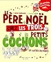 Le P�re No�l chez les trois petits cochons