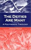 The Deities Are Many: A Polytheistic Theology (S U N Y Series in Religious Studies)