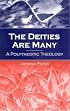 The Deities Are Many: A Polytheistic Theology (S U N Y Series in Religious Studies)