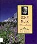 John Muir: Wilderness Prophet (First Books--American Conservationists)