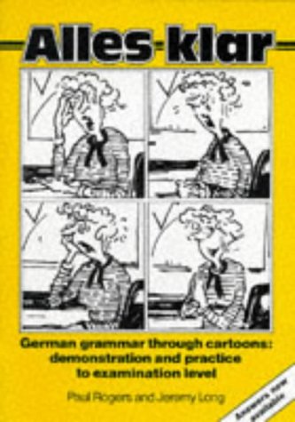 alles klar with answer key german grammar through cartoons demonstration and practice to examination level