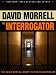 The Interrogator (The David Morrell Short Fiction Collection #3)