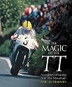 The Magic of the TT