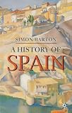 A History of Spain (Palgrave Essential Histories Series)