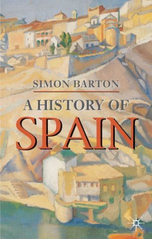 City Travel Guides Discounted  Books : A History of Spain (Palgrave Essential Histories Series)