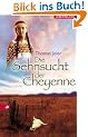 Die Sehnsucht der Cheyenne