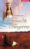 Produkt-Bild: Die Sehnsucht der Cheyenne