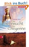 Die Sehnsucht der Cheyenne