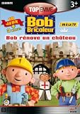 Bob le bricoleur : Bob r�nove un ch�teau