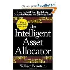 The Intelligent Asset Allocator: How to Build Your Portfolio to Maximize Returns and Minimize Risk