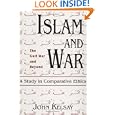 Islam and War: A Study in Comparative Ethics by John Kelsay