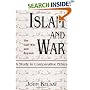 Islam and War: A Study in Comparative Ethics