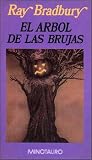 Arbol de Las Brujas, El