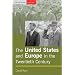 The United States and Europe in the Twentieth Century (Seminar Studies In History)