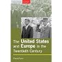 The United States and Europe in the Twentieth Century (Seminar Studies In History)
