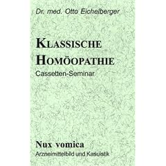 Die klassische Hom�opathie. Nux vomica