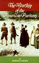 The Worship of the American Puritans