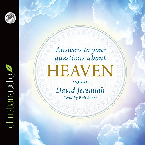 Answers to Your Questions about Heaven
