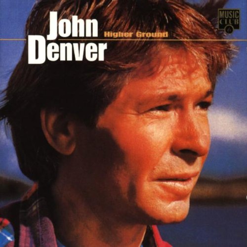 John Denver - HIGHER GROUND - Zortam Music