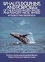 Whales, Dolphins, and Porpoises: of the Eastern North Pacific and Adjacent Arctic Waters, A Guide to Their Identification