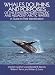 Whales, Dolphins, and Porpoises: of the Eastern North Pacific and Adjacent Arctic Waters, A Guide to Their Identification