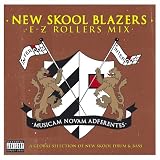New Skool Blazers: Mixed By E-Z Rollers