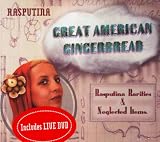 The Great American Gingerbread: Rasputina Rarities & Neglected Items (CD & DVD Combo)