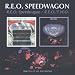 Reo Speedwagon/R.E.O.T.W.O