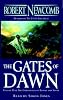 The Gates of Dawn (Newcomb, Robert, Chronicles of Blood and Stone, Bk. 2.)