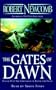The Gates of Dawn (Chronicles of Blood and Stone)