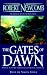 Books : The Gates of Dawn (Newcomb, Robert, Chronicles of Blood and Stone, Bk. 2.)