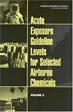 Review National Academy Press  / Acute Exposure Guideline Levels for Selected Airborne Chemicals