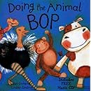 Doing the Animal Bop: With Music CD