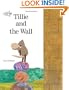 Tillie and the Wall (Read to a Child!: Level 2)