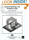 Engineering Design with SolidWorks 2006 and MultiMedia CD