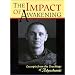The Impact of Awakening: Excerpts From the Teachings of Adyashanti