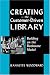 Creating the Customer-Driven Library: Building on the Bookstore Model