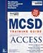 Book McSd Training Guide: Microsoft Access (Training Guides)