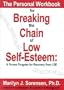 The Personal Workbook for Breaking the Chain of Low Self-Esteem: A Proven Program of Recovery from LSE