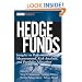 Hedge Funds: Insights in Performance Measurement, Risk Analysis, and Portfolio Allocation (Wiley Finance)