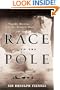 Race to the Pole: Tragedy, Heroism, and Scott's Antarctic Quest