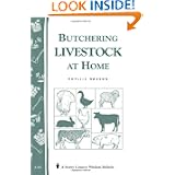 Butchering Livestock at Home: Storey's Country Wisdom Bulletin A-65 by Phyllis Hobson